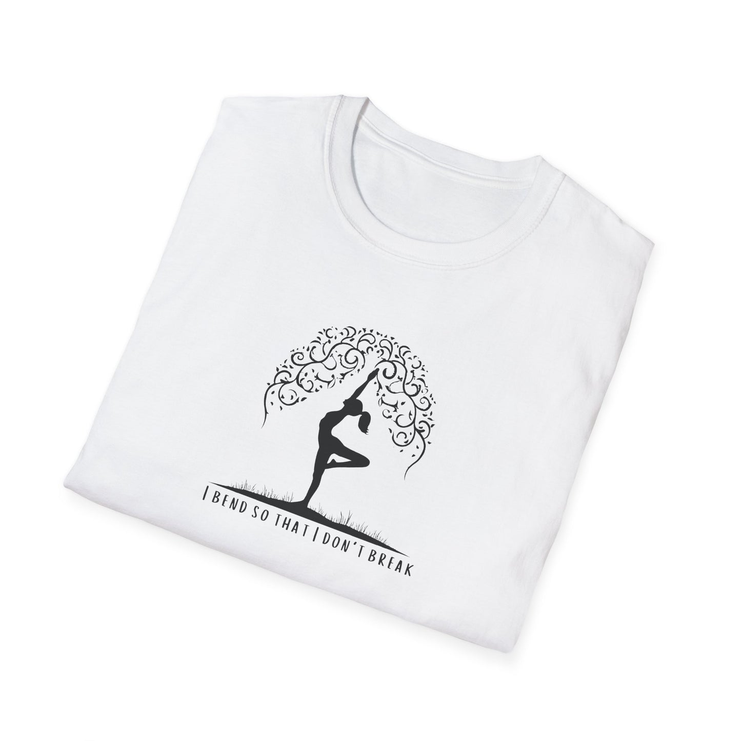 I Bend So That I Don't Break Unisex Softstyle T-Shirt
