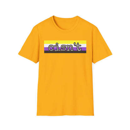 Cisn't Unisex Softstyle T-Shirt