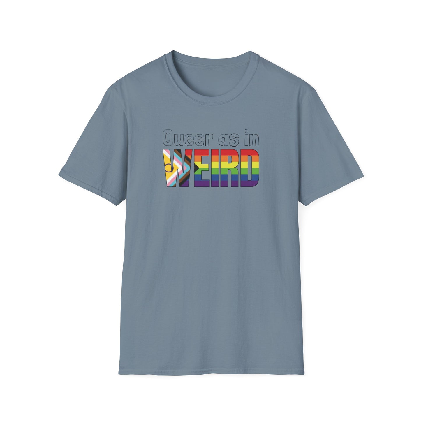 Queer As In Weird Unisex Softstyle T-Shirt