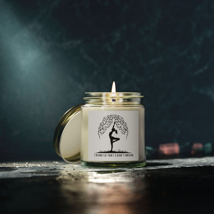 I Bend So That I Don't Break Yoga Scented Candles, Coconut Apricot Wax (4oz, 9oz)