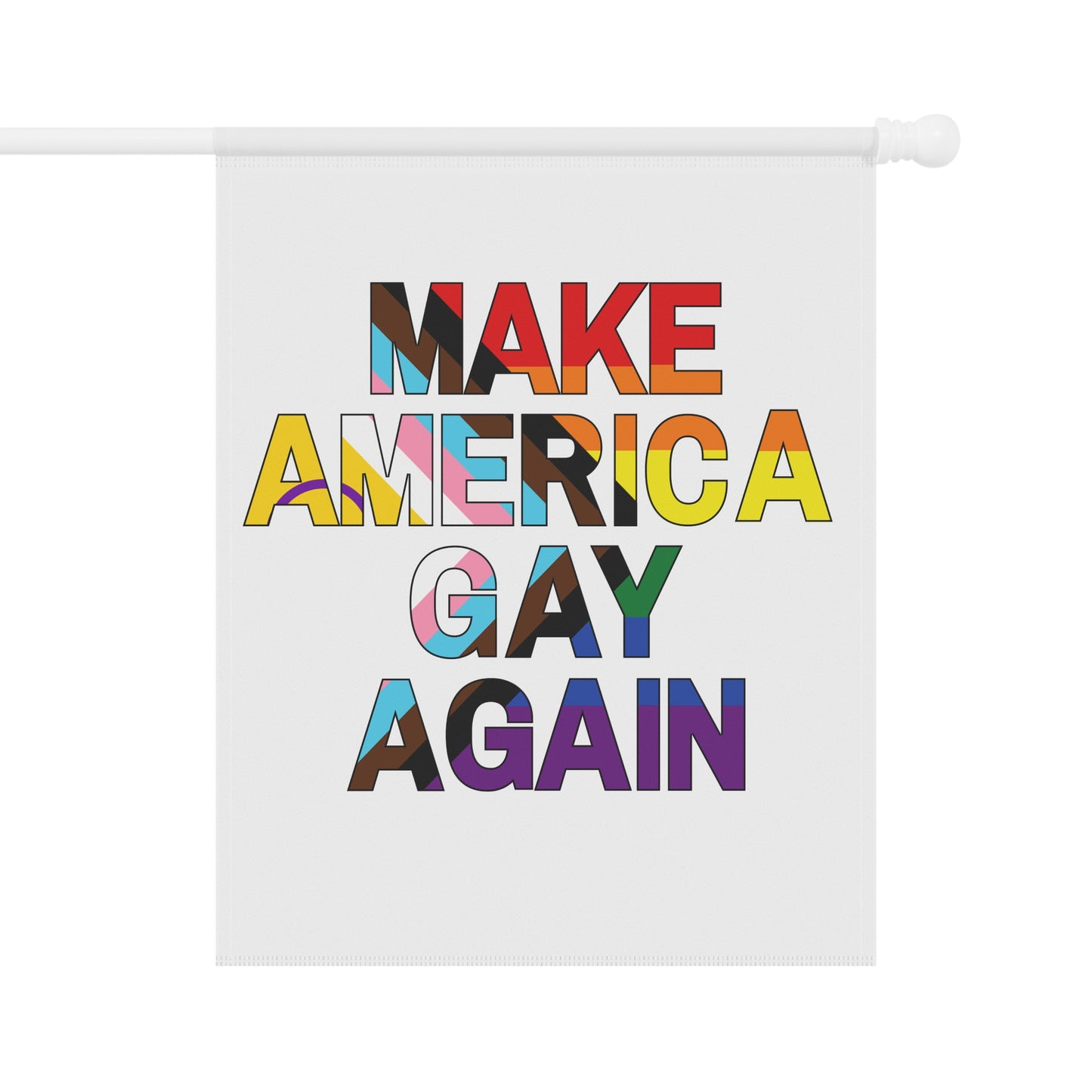 MAGA Make America Gay Again Garden Flag