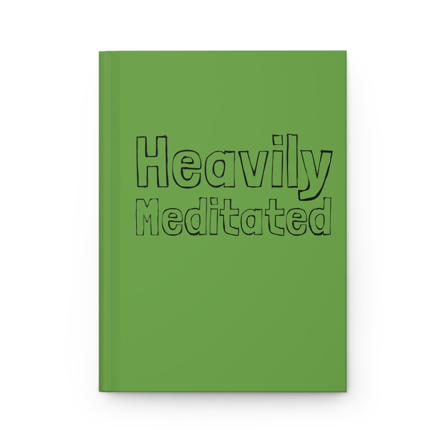 Heavily Meditated Hardcover Journal Matte