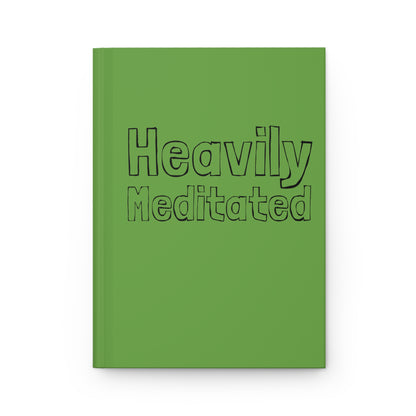 Heavily Meditated Hardcover Journal Matte