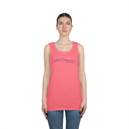 We Are the Queer Ancestors of the Future Unisex Heavy Cotton Tank Top